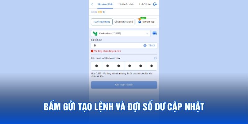 Bấm gửi tạo lệnh và đợi số dư cập nhật