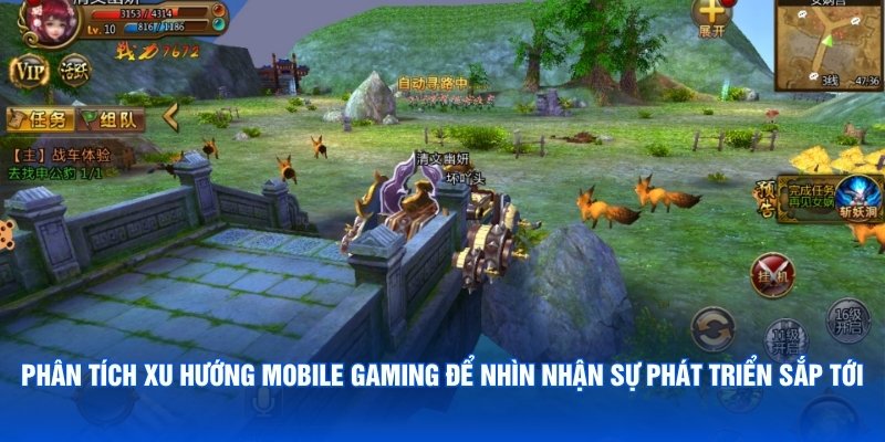 Phân tích xu hướng Mobile Gaming để nhìn nhận sự phát triển sắp tới