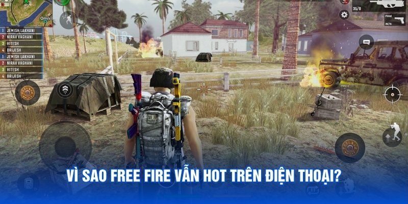 Vì Sao Free Fire Vẫn Hot